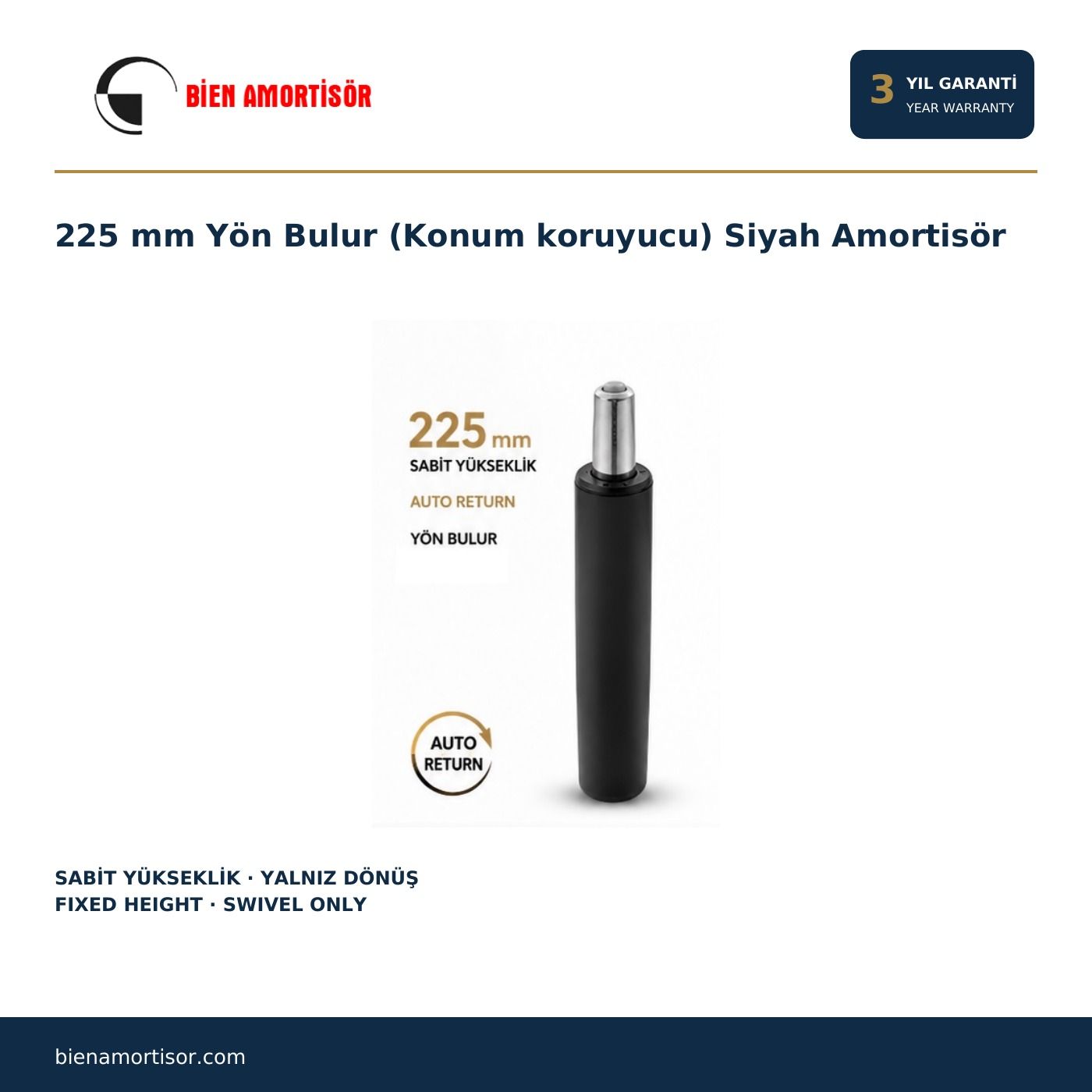 225 mm Yön Bulur (Konum koruyucu) Siyah Amortisör 