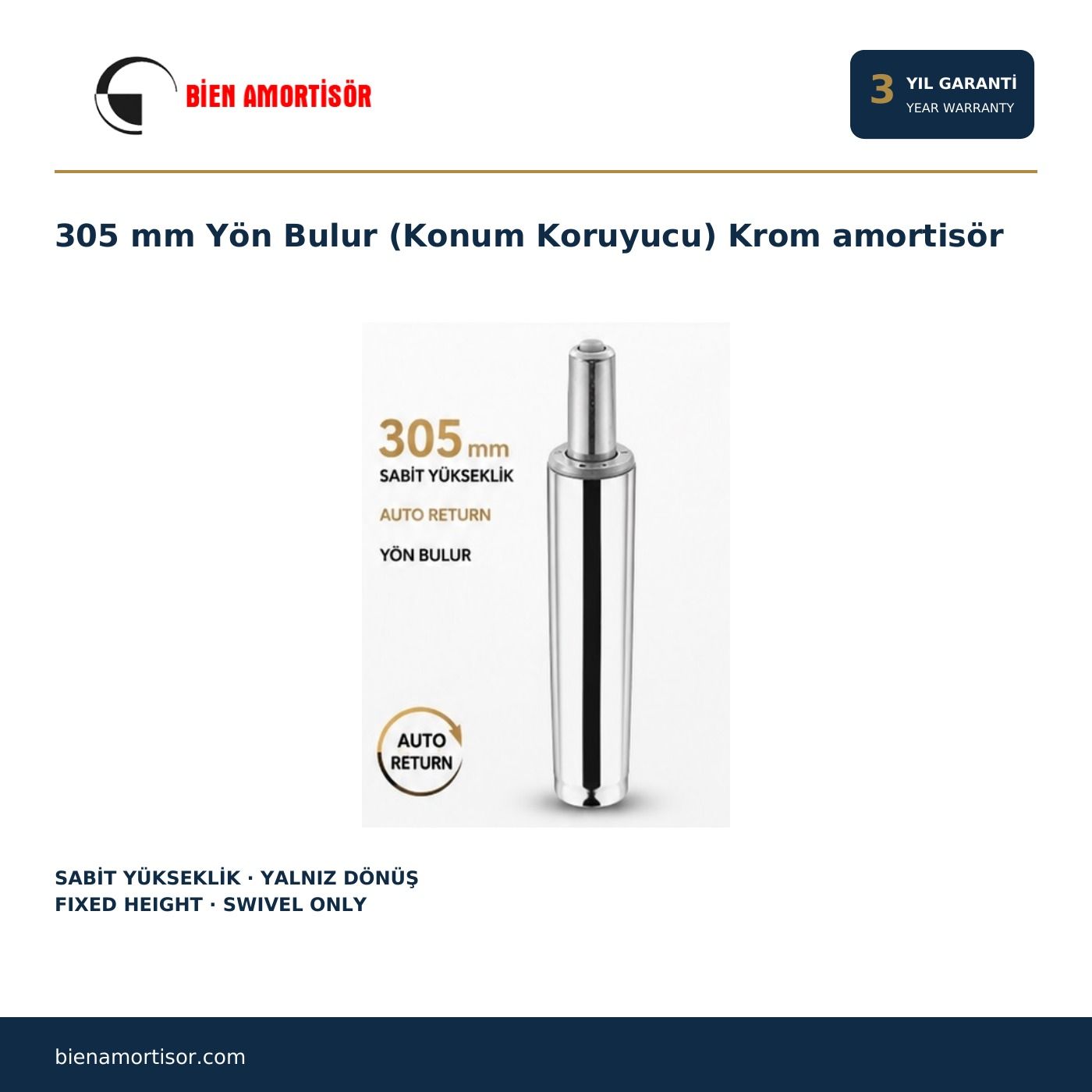305 mm Yön Bulur (Konum Koruyucu) Krom amortisör 